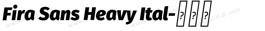Fira Sans Heavy Ital字体转换